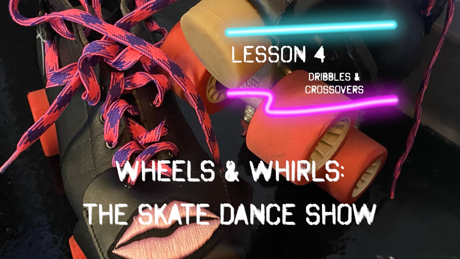 Thumbnail image for Wheels & Whirls The Skate Dance Show, Lesson 04- Beginner Dribbles & Crossovers
