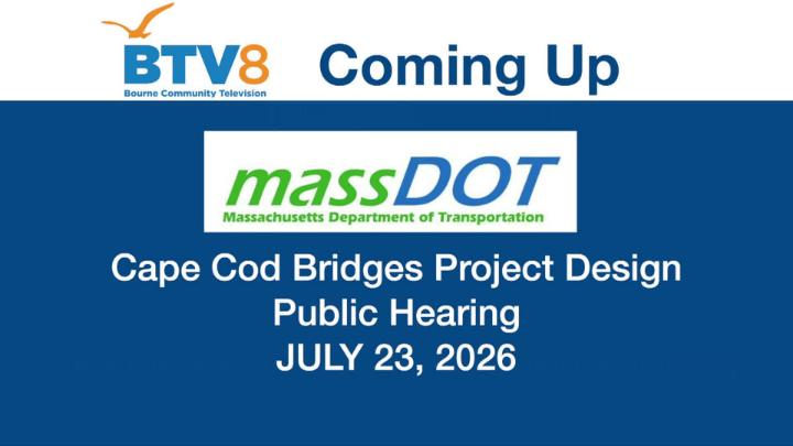 Thumbnail image for MassDOT Cape Cod Bridges Project Design Public Hearing July 23, 2026