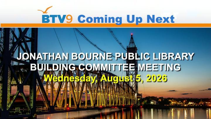 Thumbnail image for Jonathan Bourne Public Library Building Committee, August 5, 2026