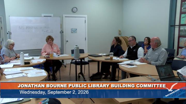 Thumbnail image for Jonathan Bourne Public Library Building Committee meeting, September 2, 2026